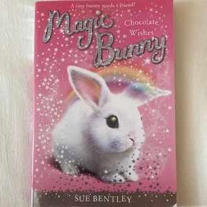 Magic Bunny: Chocolate Wishes 
by Sue Bentley